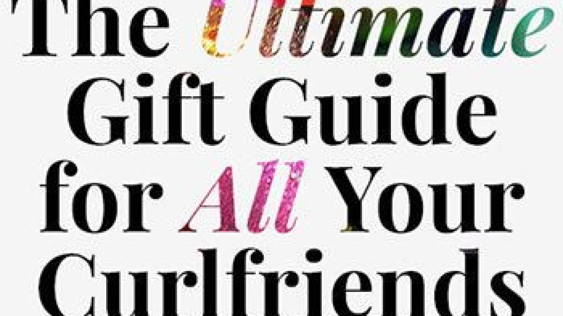 The Ultimate Curlfriends Gift Guide!
